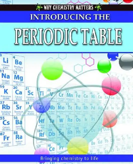 Introducing the Periodic Table by Tom Jackson