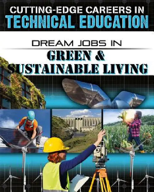 Dream Jobs in Green and Sustainable Living by Cynthia O'Brien