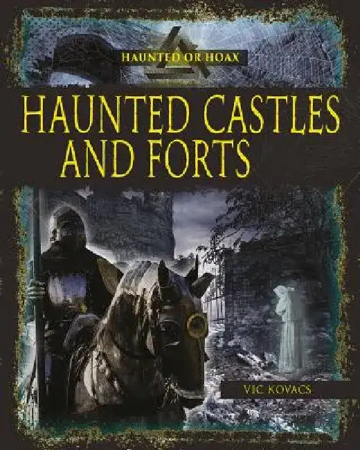Haunted Castles and Forts by Vic Kovacs