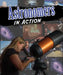 Astronomers in Action by Anne Rooney