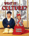 What Is Culture? by Bobbie Kalman