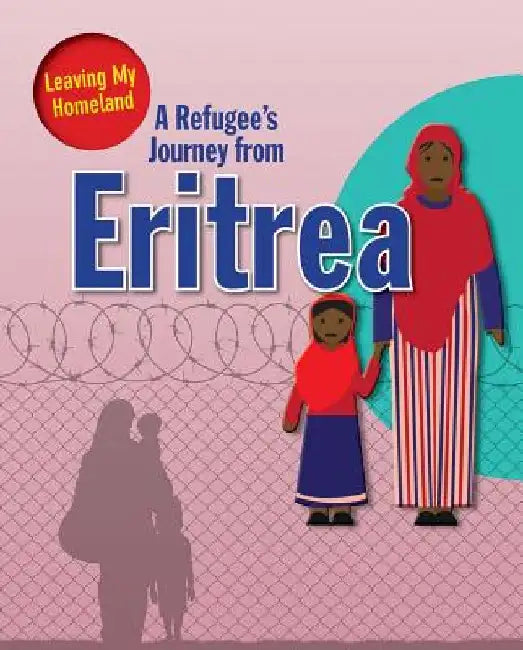 A Refugee's Journey from Eritrea by Linda Barghoorn