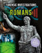 Forensic Investigations of the Romans by Louise A. Spilsbury