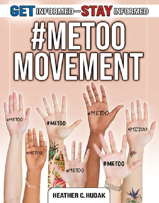 #metoo Movement by Heather Hudak