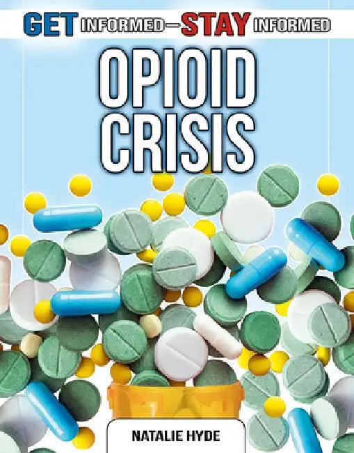 Opioid Crisis by Natalie Hyde