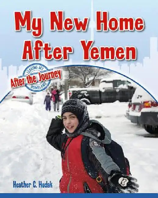 My New Home After Yemen by Heather C. Hudak
