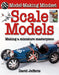 Scale Models: Making a Miniature Masterpiece by David Jefferis