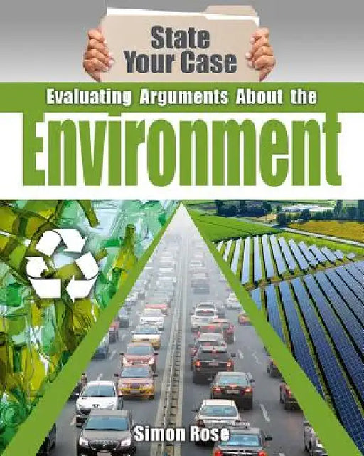 Evaluating Arguments about the Environment by Simon Rose