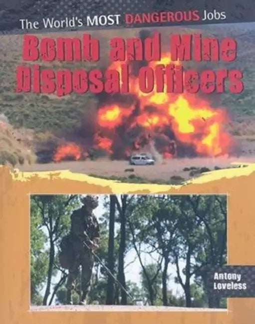Bomb and Mine Disposal Officers by Antony Loveless