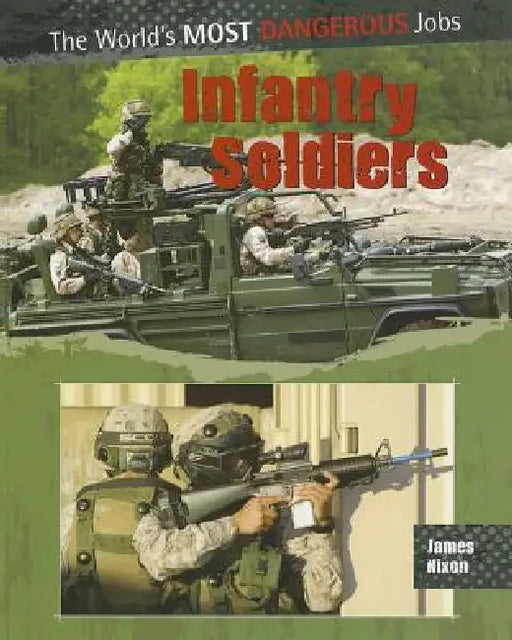 Infantry Soldiers by James Nixon