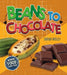 Beans to Chocolate by Sarah Ridley