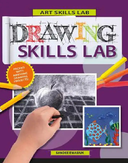 Drawing Skills Lab by Sandee Ewasiuk
