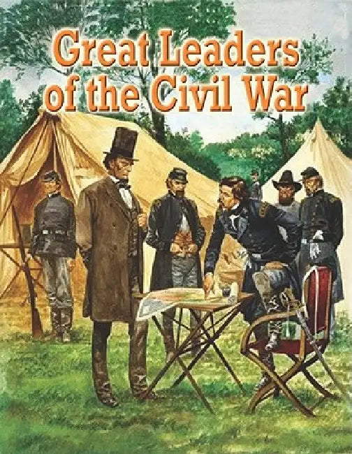 Great Leaders of the Civil War by Martin Arthur
