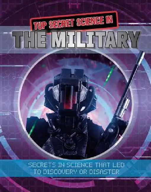 Top Secret Science in the Military by James Bow