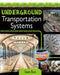 Underground Transportation Systems by Simon Rose