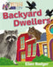Backyard Dwellers by Ellen Rodger
