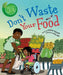 Don't Waste Your Food by Deborah Chancellor