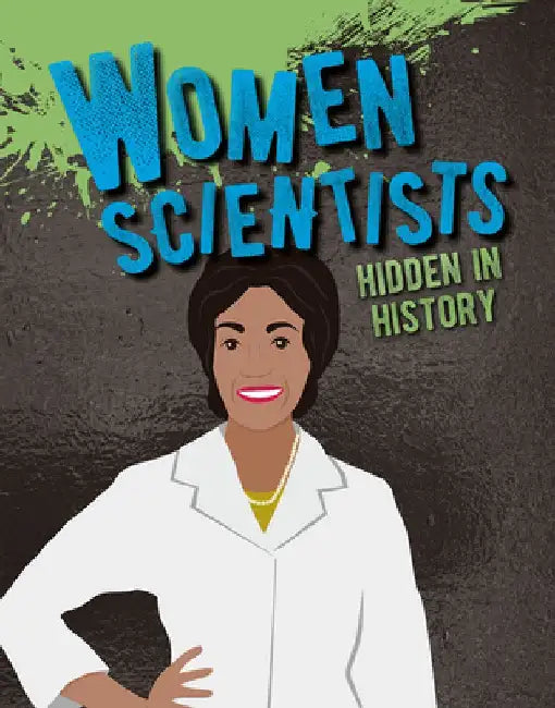 Women Scientists Hidden in History by Cynthia O'Brien
