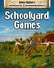 Schoolyard Games (Revised Edition) by Bobbie Kalman, Heather Levigne