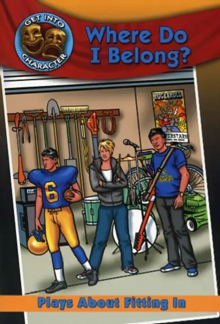 Where Do I Belong?: Plays about Fitting in by Catherine Gourlay