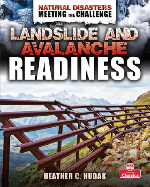 Landslide and Avalanche Readiness by Heather C. Hudak