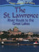 The St. Lawrence: River Route to the Great Lakes by Lynn Peppas