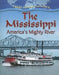 The Mississippi: America's Mighty River by Robin Johnson