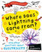 Where Does Lightning Come From? by Anna Claybourne