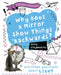 Why Does a Mirror Show Things Backwards? by Anna Claybourne