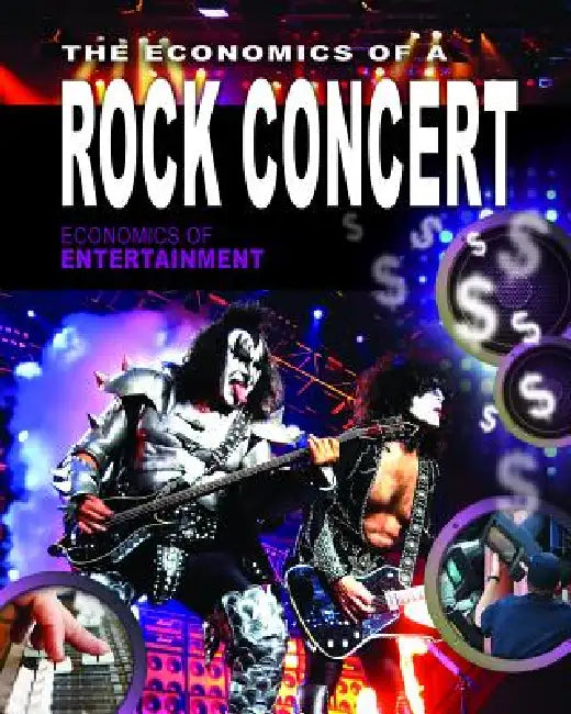 The Economics of a Rock Concert by Sheri Perl