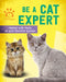 Be a Cat Expert by Gemma Barder