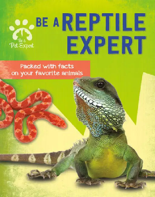 Be a Reptile Expert by Gemma Barder