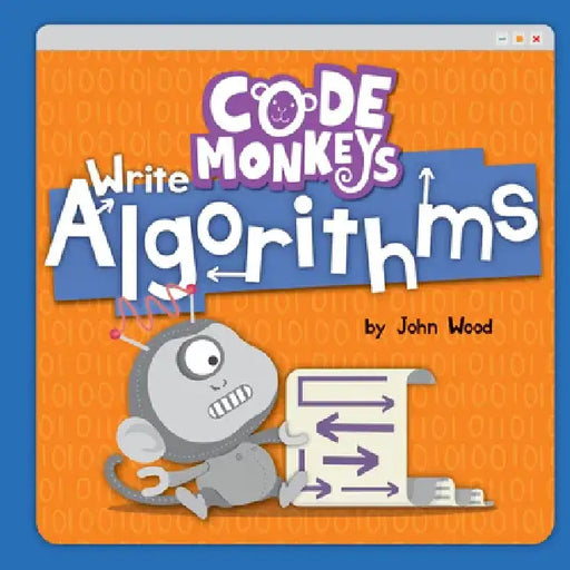 Code Monkeys Write Algorithms by John Wood