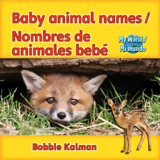 Baby Animal Names / Nombres de Animales Bebé by Bobbie Kalman