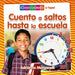 Cuento a Saltos Hasta La Escuela (Skip Counting My Way to School) by Adrianna Morganelli, Pablo De La Vega