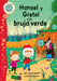 Hansel Y Gretel Y La Bruja Verde (Hansel and Gretel and the Green Witch) by Laura North, Chris Jevons