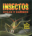 Insectos Útiles Y Dañinos (Helpful and Harmful Insects) by Molly Aloian