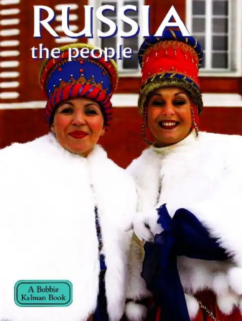 Russia - The People (Revised, Ed. 2) by Greg Nickles