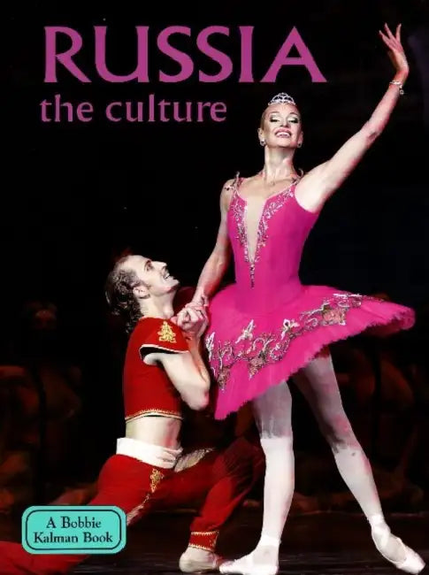 Russia - The Culture (Revised, Ed. 2) by Greg Nickles