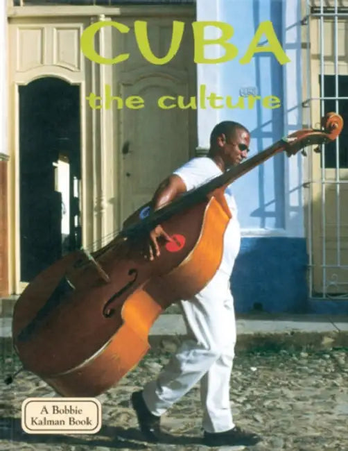 Cuba - The Culture by Susan Hughes, April Fast
