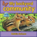 My Backyard Community by Bobbie Kalman