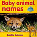 Baby animal names by Bobbie Kalman
