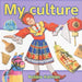 My Culture by Bobbie Kalman