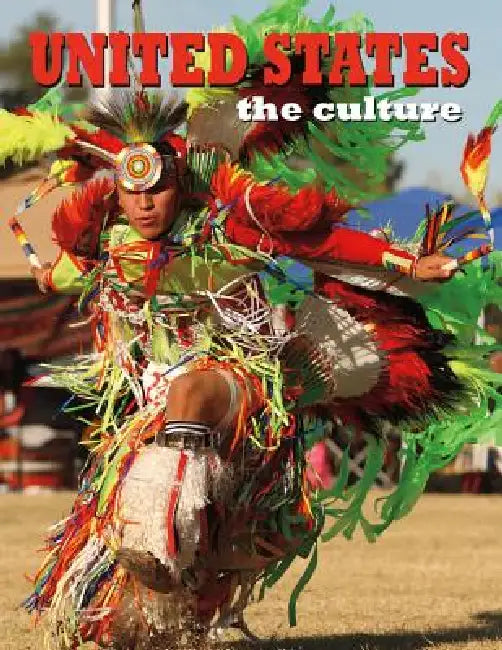 United States: The Culture by Lynne Weiss