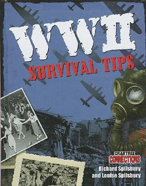 WWII Survival Tips by Richard Spilsbury