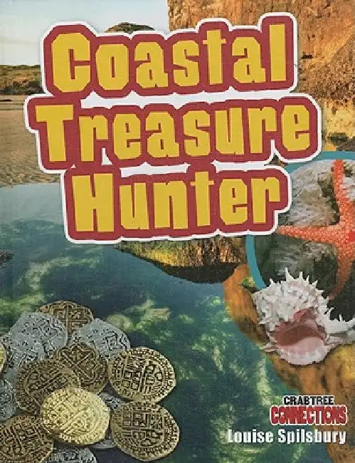 Coastal Treasure Hunter by Louise A. Spilsbury