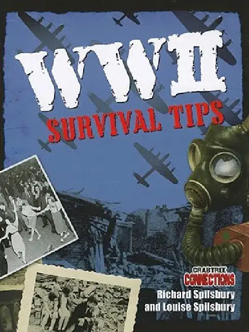 WWII Survival Tips by Richard Spilsbury