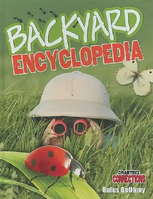 Backyard Encyclopedia by Rufus Bellamy