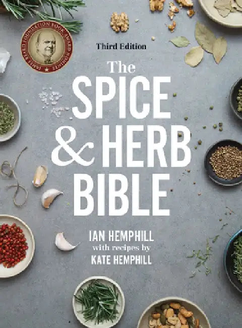 The Spice and Herb Bible by Ian Hemphill