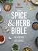 The Spice and Herb Bible by Ian Hemphill